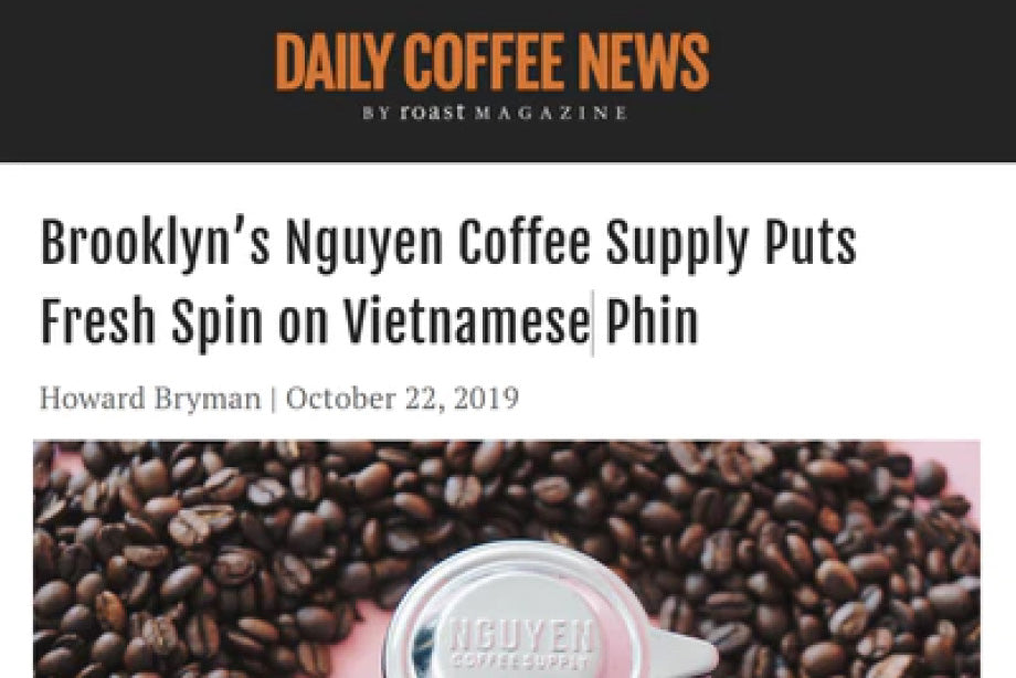 best vietnamese coffee phin drip maker brooklyn sustainable ethical direct trade coffee woman owned roaster specialty arabica robusta how to make vietnamese coffee southeast asian coffee single origin vietnam vietnamese asian american entrepreneur daily coffee news